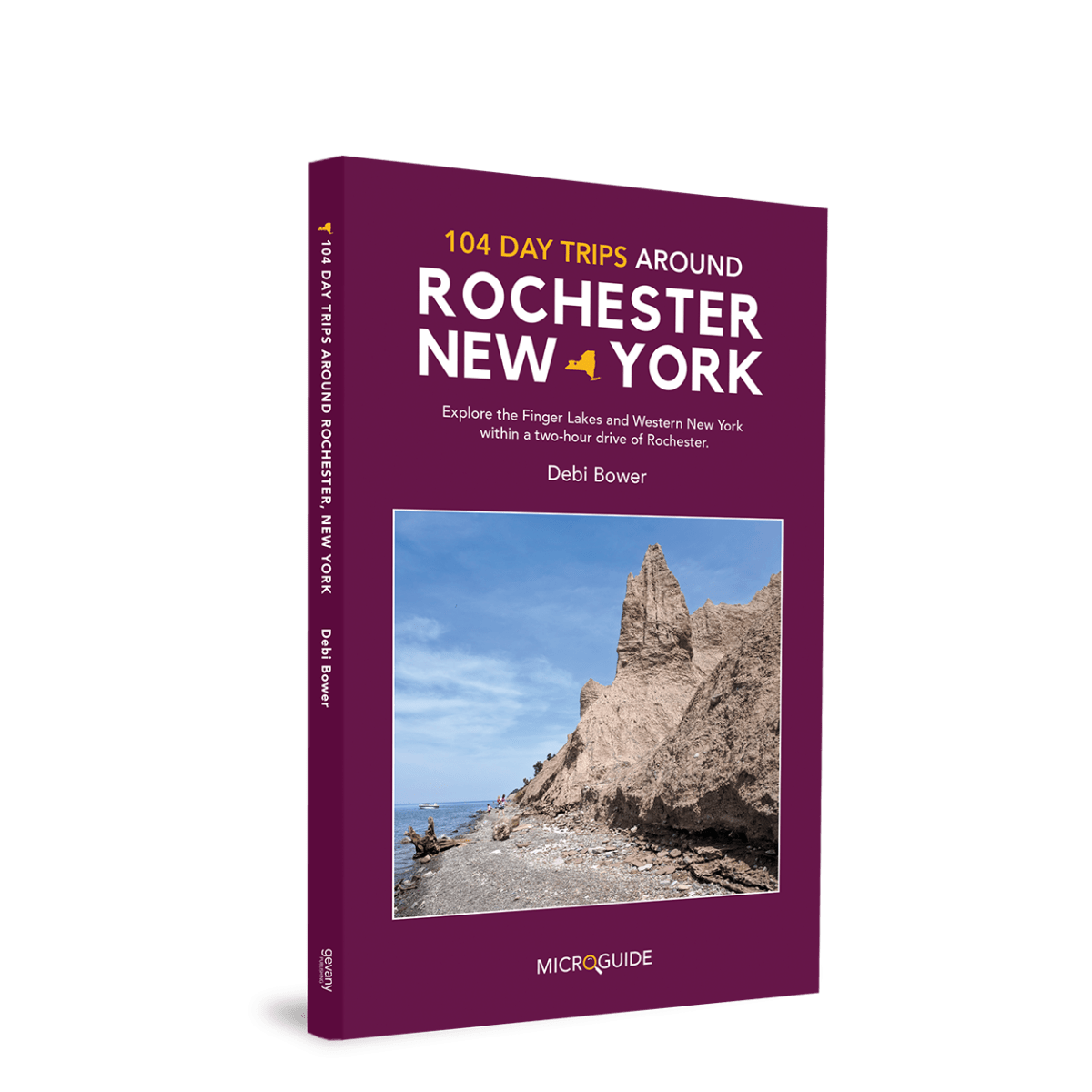 104 Day Trips Around Rochester, New York book cover
